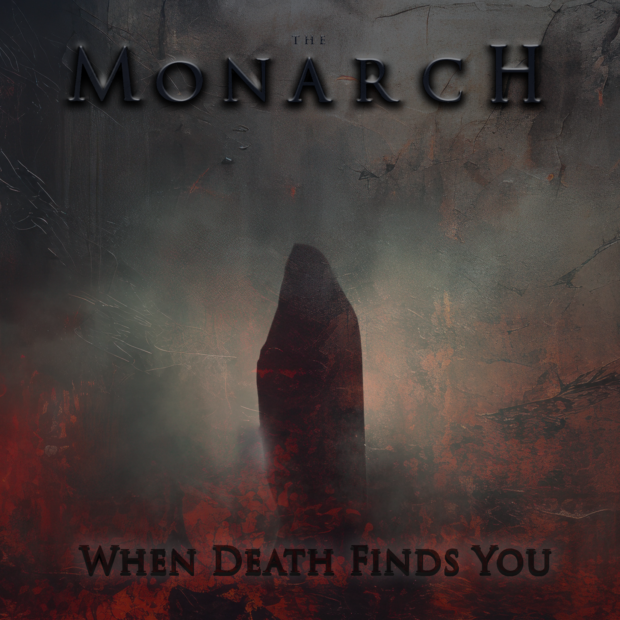 THE MONARCH Releases “When Death Finds You” Video – See It Now at Decibel